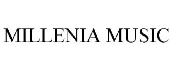 MILLENIA MUSIC
