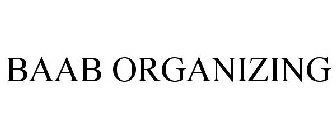 BAAB ORGANIZING