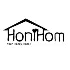 HONIHOM YOUR HONEY HOME!