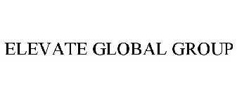 ELEVATE GLOBAL GROUP