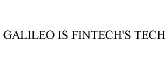 GALILEO IS FINTECH'S TECH