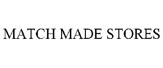 MATCH MADE STORES