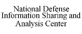 NATIONAL DEFENSE INFORMATION SHARING AND ANALYSIS CENTER