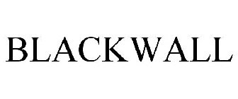 BLACKWALL