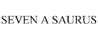 SEVEN A SAURUS