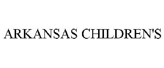 ARKANSAS CHILDREN'S