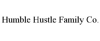 HUMBLE HUSTLE FAMILY CO.