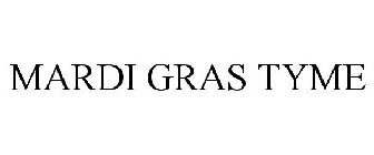 MARDIGRASTYME