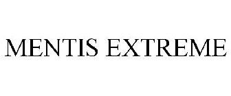 MENTIS EXTREME