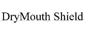 DRYMOUTH SHIELD