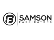 S SAMSON FABRICATORS