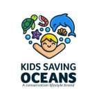 KIDS SAVING OCEANS A CONSERVATION LIFESTYLE BRAND