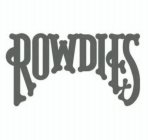 ROWDIES