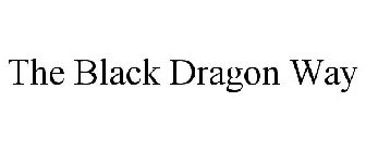 THE BLACK DRAGON WAY