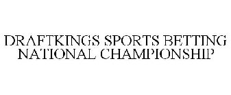 DRAFTKINGS SPORTS BETTING NATIONAL CHAMPIONSHIP