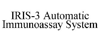 IRIS-3 AUTOMATIC IMMUNOASSAY SYSTEM