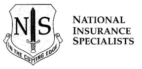 NIS NATIONAL INSURANCE SPECIALISTS ON THE CUTTING EDGE