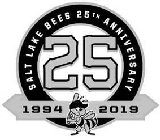 SALT LAKE BEES 25TH ANNIVERSARY 25 1994 2019