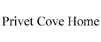 PRIVET COVE HOME