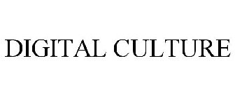 DIGITAL CULTURE