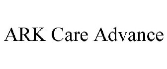 ARK CARE ADVANCE