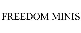 FREEDOM MINIS