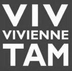 VIV VIVIENNE TAM