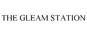 THE GLEAM STATION