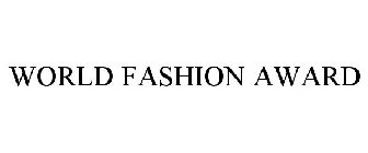 WORLD FASHION AWARD