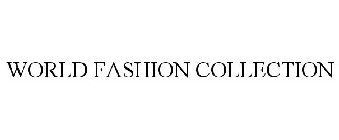 WORLD FASHION COLLECTION