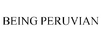 BEING PERUVIAN