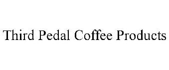 THIRD PEDAL COFFEE PRODUCTS