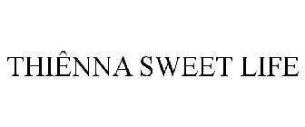THIÊNNA SWEET LIFE