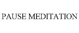 PAUSE MEDITATION