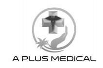 A PLUS MEDICAL