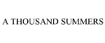 A THOUSAND SUMMERS