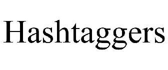 HASHTAGGERS