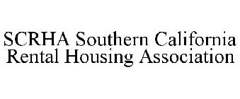 SCRHA SOUTHERN CALIFORNIA RENTAL HOUSING ASSOCIATION