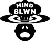 MIND BLWN