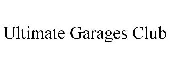 ULTIMATE GARAGES CLUB