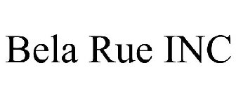 BELA RUE INC