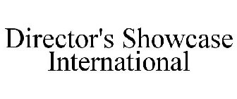 DIRECTOR'S SHOWCASE INTERNATIONAL