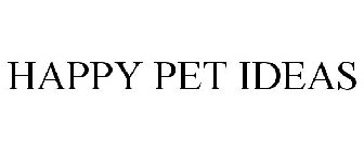 HAPPY PET IDEAS