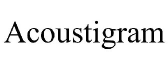 ACOUSTIGRAM