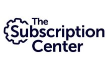 THE SUBSCRIPTION CENTER