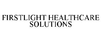 FIRSTLIGHT HEALTHCARE SOLUTIONS