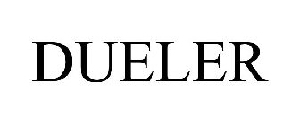 DUELER