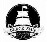 BLACK SHIP GROOMING CO