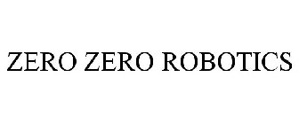 ZERO ZERO ROBOTICS