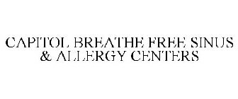 CAPITOL BREATHE FREE SINUS & ALLERGY CENTERS